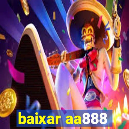 baixar aa888